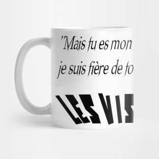 But you are my baby, I am proud of your success! Mug